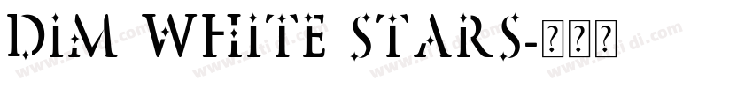 Dim white stars字体转换